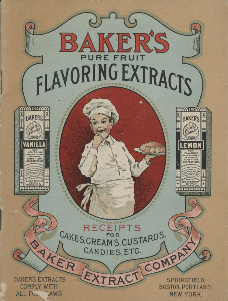 Baker's Pure Fruit Flavoring Extracts: Recipes For Cakes, Creams, Custards, Candies, Etc.