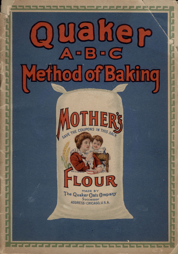Quaker A-B-C Method Of Baking: Mother's Flour